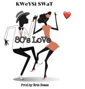 Kweysi-Swat-80s-Love_www-aacehypez-net_-mp3-image-289x300 Kweysi Swat – 80s Love