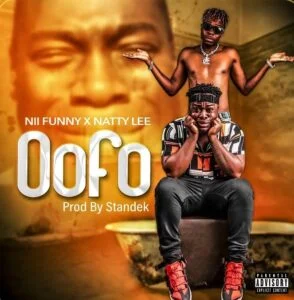NII-Funny-x-Natty-Lee-Oofo_www-aacehypez-net_-mp3-image-294x300 Nii Funny – Oofo Ft Natty Lee