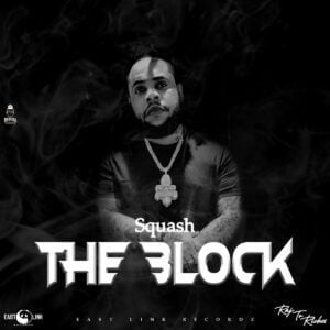 Squash-The-Block-www-aacehypez-net_-mp3-image-300x300 Squash – The Block