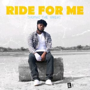 Thomas-The-Great-Ride-For-Me-www-aacehypez-net_-mp3-image-300x300 Thomas The Great – Ride For Me