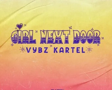 Vybz Kartel – Girl Next Door