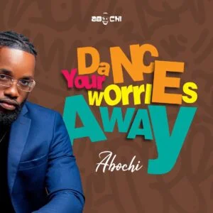 Abochi-Dance-Your-Worries-Away_aacehypez-net_-mp3-image-300x300 Abochi – Dance Your Worries Away