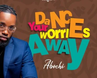 Abochi – Dance Your Worries Away Abochi – Dance Your Worries Away