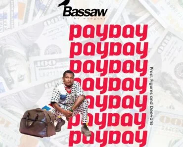 Bassaw – Payday Bassaw – Payday