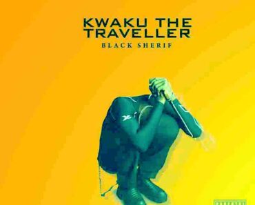 Black Sherif – Kweku The Traveller (Afrobeat Version)