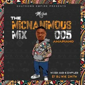 DJ_Mic_Smith_Amapiano_2022_mix-300x300 Dj Mic Smith - The Micnanimous Mix 005 (Amapiano 2022)