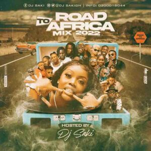 DJ_Saki_Road_to_Africa_mix_2022-300x300 DJ Saki - Road To Africa Mix 2022 (DJ Mixtape Download)