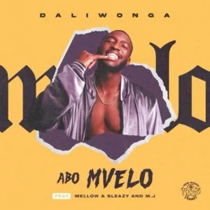 Daliwonga-–-Abo-Mvelo-Ft-Mellow-Sleazy-and-M.J-300x300 Daliwonga – Abo Mvelo Ft Mellow & Sleazy and M.J