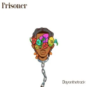 Dayonthetrack-Prisoner_www-aacehypez-net_-mp3-image-300x300 Dayonthetrack – Prisoner
