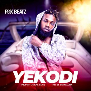 Fox-Beatz-Yekodi-prod-by-Lyriqal-Beat_www-aacehypez-net_-mp3-image-300x300 Foxbeatz – Yekodi (Prod. By Lyriqal Beat)