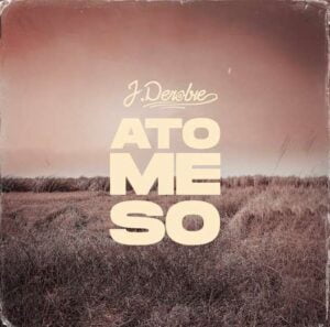 J-Derobie-Ato-Me-So_AaceHypez-net_-mp3-image-300x297 J Derobie – Ato Me So (Prod by MOG Beatz)
