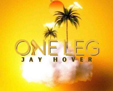Jay Hover – One Leg (One Lege Dance)