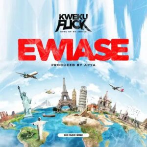 Kweku_Flick_-_Ewiase_aacehypez.net_-300x300 Kweku Flick - Ewiase
