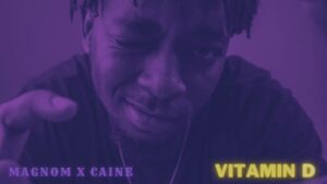Magnom-Caine-Vitamin-D-_www-aacehypez-net_-mp3-image-300x169 Magnom – Vitamin D Ft Caine