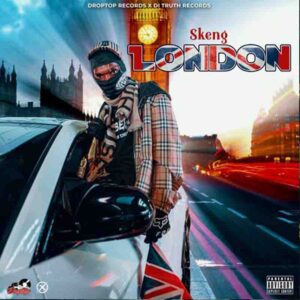 Skeng_london-300x300 Skeng - London (Prod By DiTruth & Drop Top records)