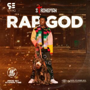 Stongman-Rap-Godjpg-300x300 Strongman - Rap God (Prod By ATown TSB)
