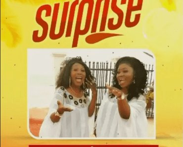 Rev AbaRita Nhyira – Surprise Ft Obaapa Christy
