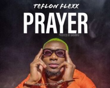 Teflon Flexx – Prayer Teflon Flexx – Prayer