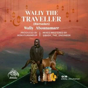 Waliy-AbouNamarr-Waliy-The-Traveller-Ramadan_www-aacehypez-net_-mp3-image-300x300 Waliy AbouNamarr – Waliy The Traveller (Ramadan)
