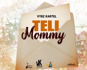 Vybz Kartel – Tell Mommy Vybz Kartel – Tell Mommy
