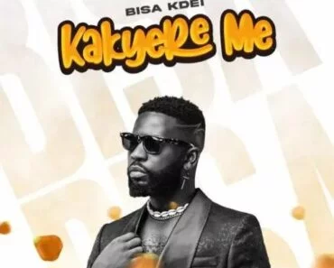 Bisa Kdei – Kakyere Me
