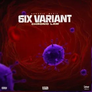 Chronic-Law-6ix-Variant-Delta-Varian-Riddim_www-aacehypez-net_-mp3-image-298x300 Chronic Law – 6ix Variant