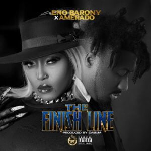 Image-1-2-300x300 Eno Barony – The Finish Line Ft Amerado