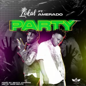 Lokal-Party-Ft-Amerado-mp3-image-300x300 Lokal - Party Ft Amerado