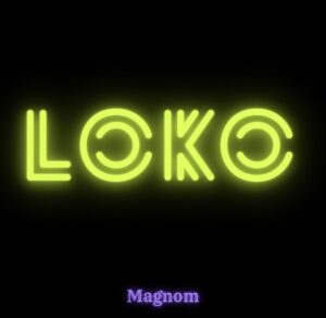 Magnom-Loko-Prod-by-Magnom_www-aacehypez-net_-mp3-image-300x292 Magnom – Loko
