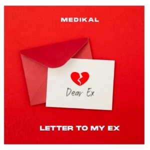 Medikal-Letter-To-My-Ex-300x300 Medikal – Letter To My Ex