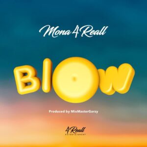 Mona-4Reall-Blow-www-aacehypez-net_-mp3-image-300x300 Mona 4Reall – Blow