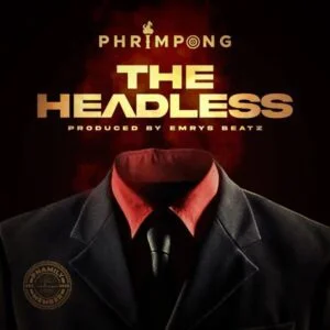 Phrimpong-The-Headless-300x300 Phrimpong - The Headless