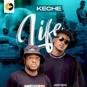 keche_life-300x300 Keche - Life (Prod by Forqzy Beatz)