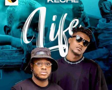 Keche – Life (Prod by Forqzy Beatz)