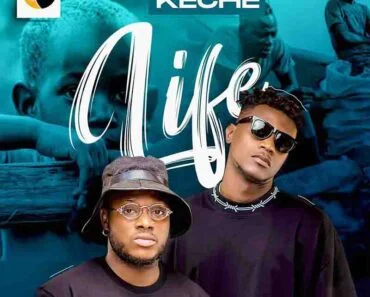 Keche – Life (Prod by Forqzy Beatz)