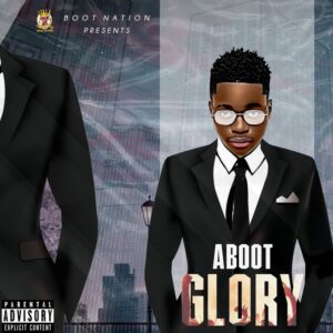 Aboot-Glory-Prod-by-Frilla-Beatz-mp3-image-300x300 Aboot – Glory (Prod. by Frilla Beatz)