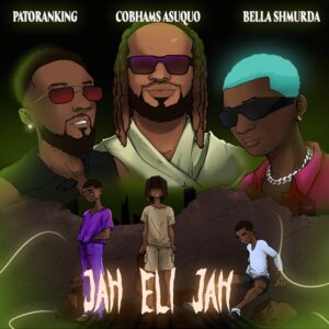 Cobhams-Asuquo-Jah-Eli-Jah-ft-Patoranking-Bella-Shmurda-300x300-1 Cobhams Asuquo - Jah Eli Jah Ft Patoranking, Bella Shmurda