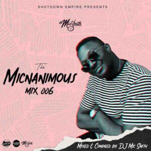 DJ_Mic_Smith_The_Micanimous_Mix_006-300x300 DJ Mic Smith - The Micnanimous Mix 006 (Afrobeats & Amapiano)