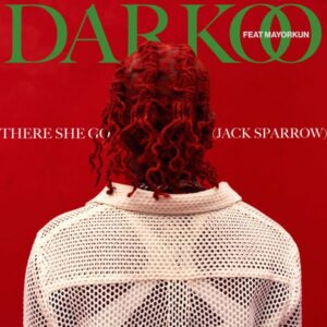 Darkoo-–-There-She-Go-Jack-Sparrow-ft.-Mayorkun_www.aacehypez.net_-300x300 Darkoo – There She Go Ft Mayorkun