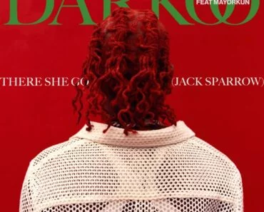Darkoo – There She Go Ft Mayorkun