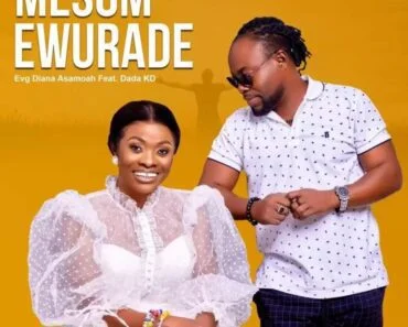 Diana Asamoah – Mesom Ewurade Ft Dada KD