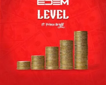 Edem – Level Ft Prince Bright