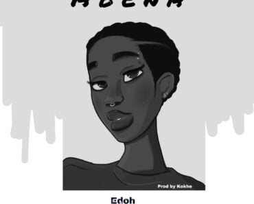 Edoh Yat – Abena (Prod. by Kokhe)