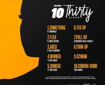 MzVee – 10 Thirty (Full Album)