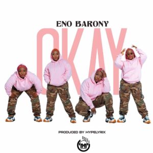 Image-1-300x300 Eno Barony – Okay (Prod By HypeLyrix)