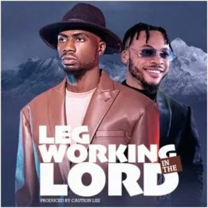 Josh2funny-–-Legworking-In-The-Lord-Ft-Poco-Lee-300x300 Josh2funny – Legworking In The Lord Ft Poco Lee