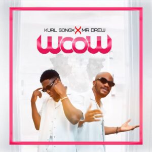 Kurl-Songx-Wow-ft-Mr-Drew-mp3-image-300x300 Kurl Songx – Wow Ft Mr Drew