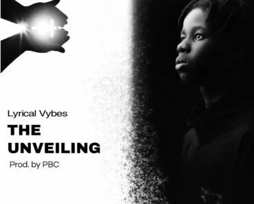 Lyrical Vybes – The Unveiling (Prod By PBC) Lyrical Vybes – The Unveiling (Prod By PBC)