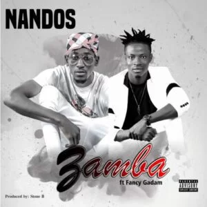 Nandos-–-Zamba-Ft-Fancy-Gadam-mp3-image-300x300 Nandos – Zamba Ft Fancy Gadam (Prod. By Stone B)