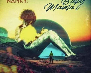 Nanky – Baby Mama